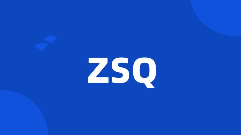 ZSQ