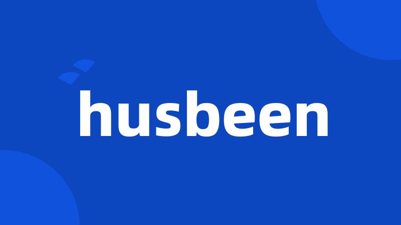 husbeen