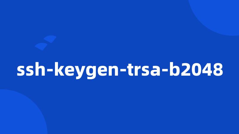 ssh-keygen-trsa-b2048