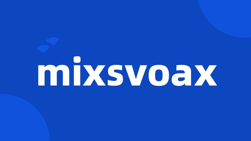 mixsvoax