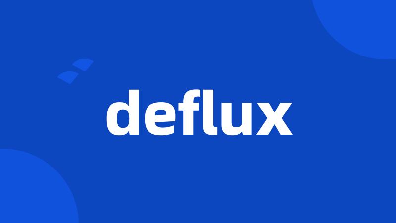 deflux