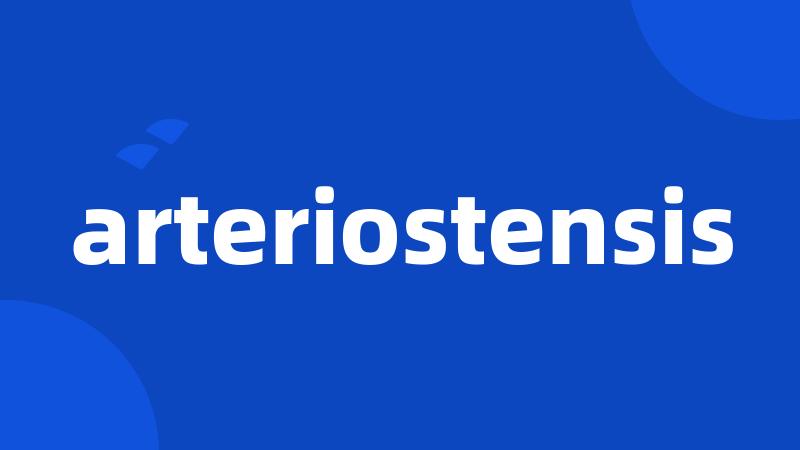 arteriostensis