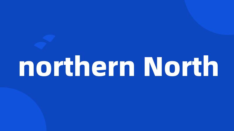 northern North