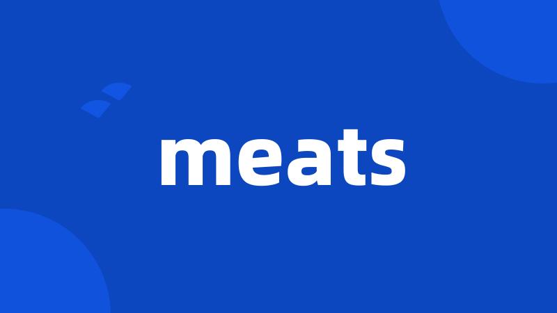 meats