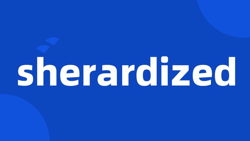 sherardized