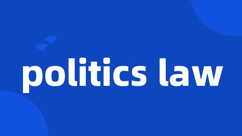 politics law