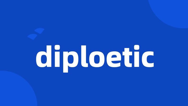diploetic