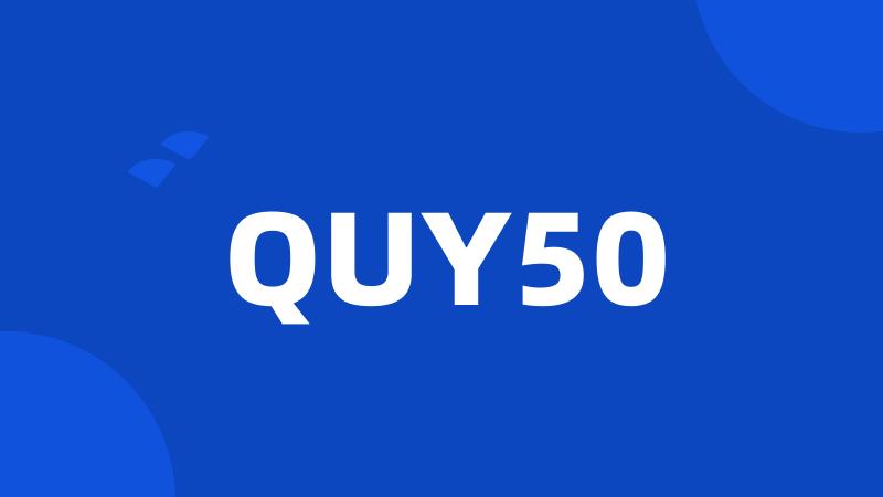 QUY50