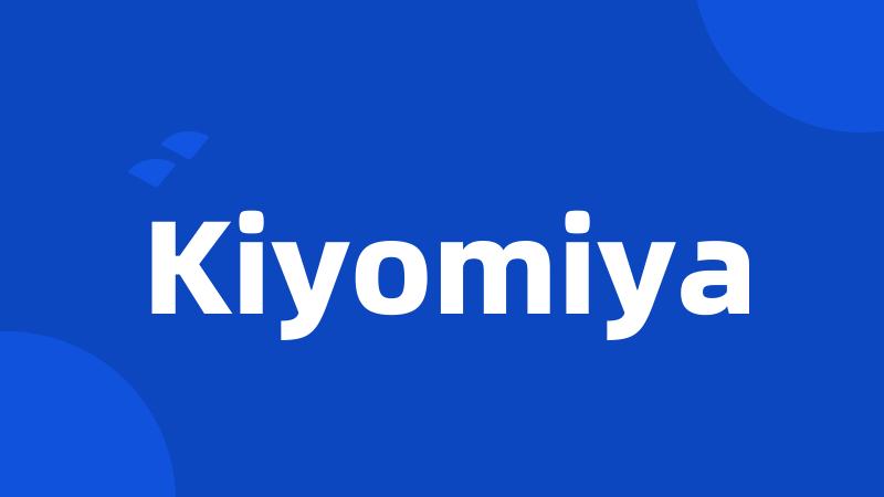 Kiyomiya