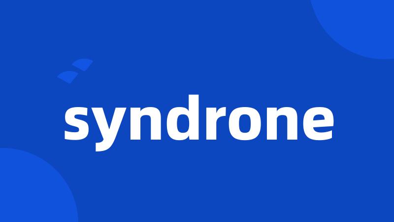 syndrone