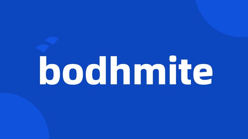 bodhmite