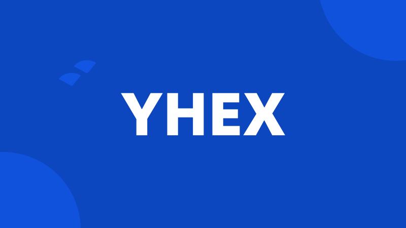 YHEX