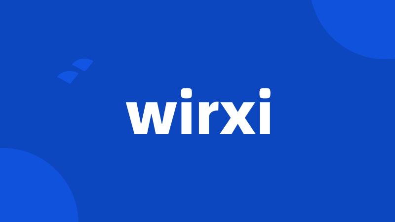 wirxi