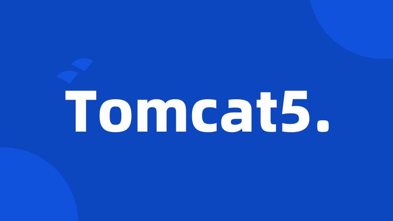 Tomcat5.