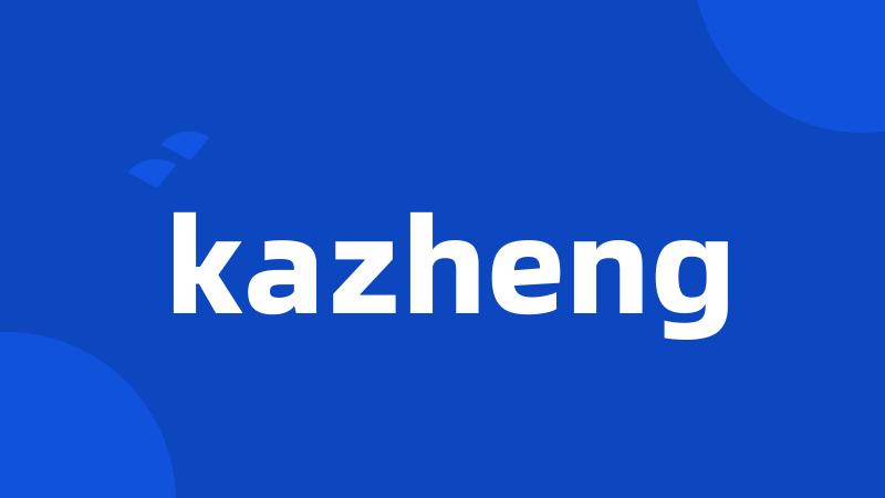 kazheng