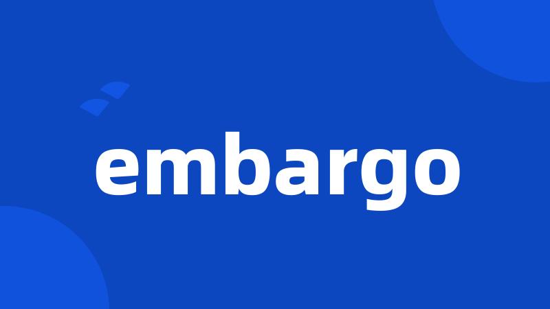 embargo