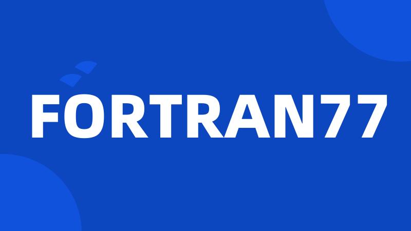 FORTRAN77