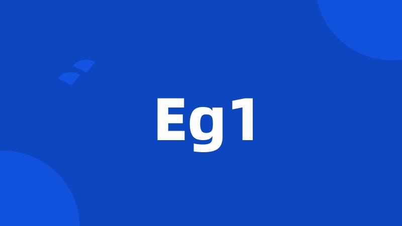 Eg1