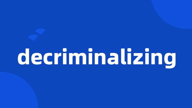 decriminalizing