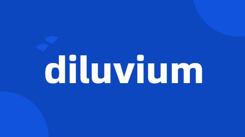 diluvium