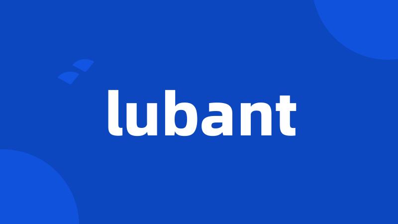 lubant