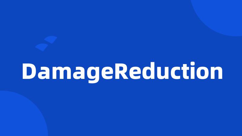 DamageReduction