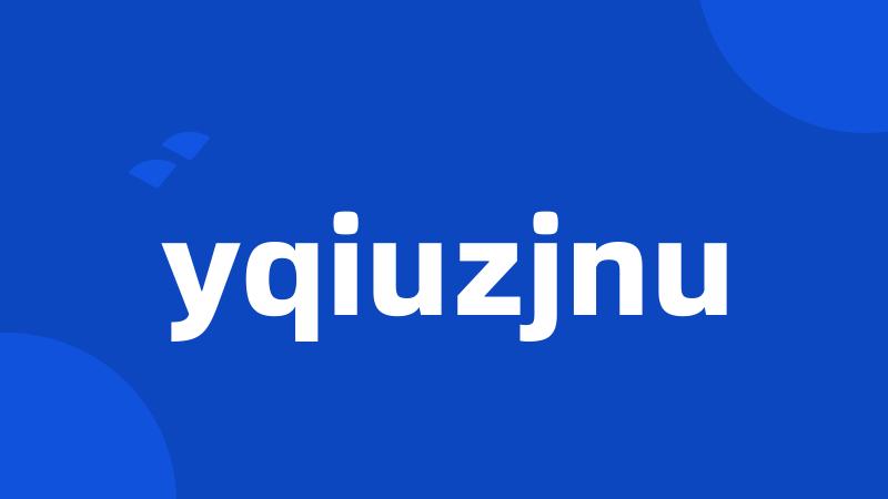 yqiuzjnu