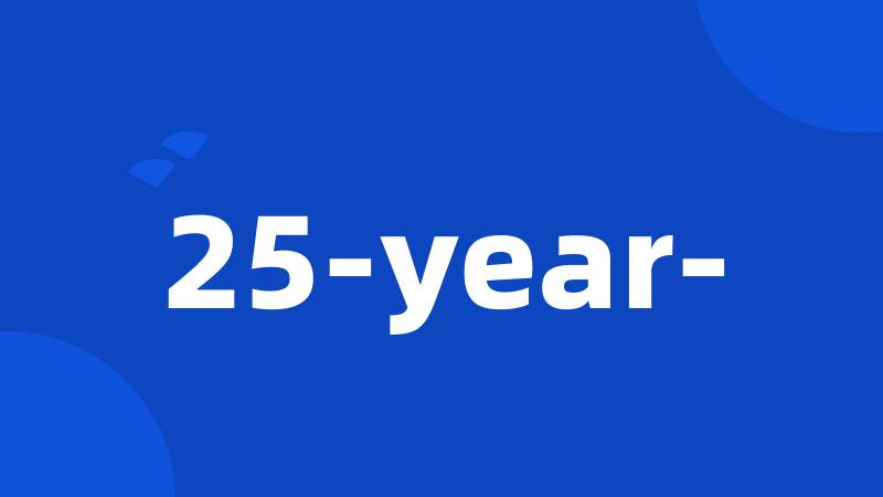 25-year-