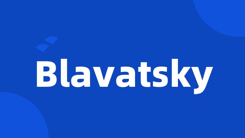 Blavatsky