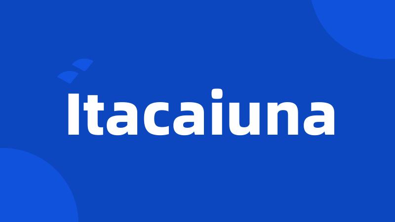 Itacaiuna