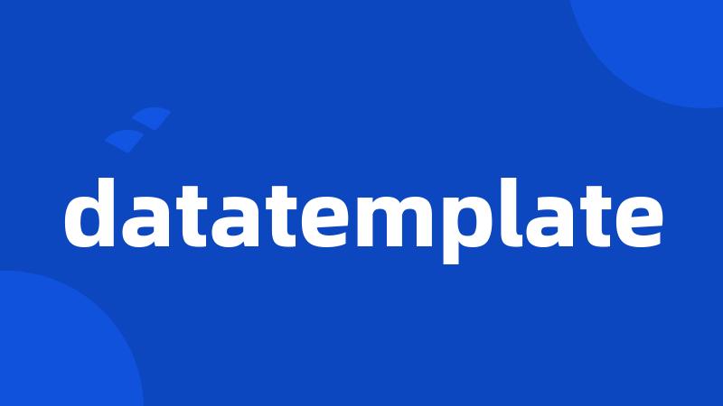 datatemplate