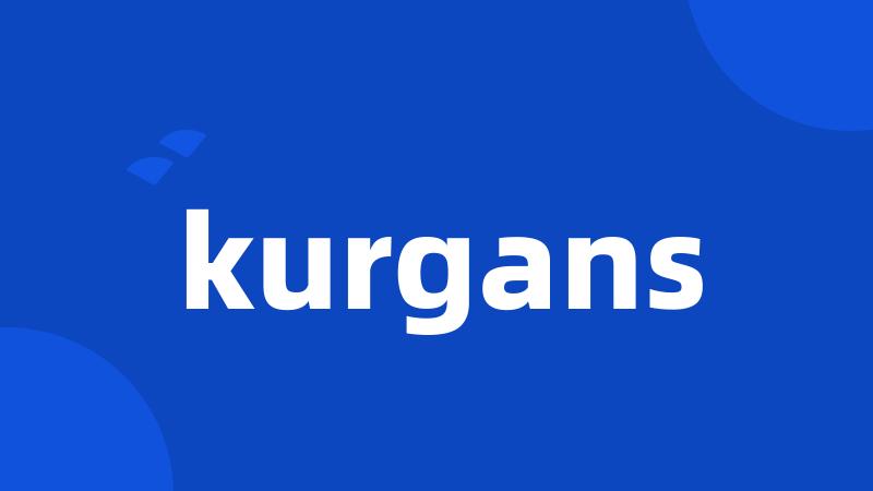 kurgans