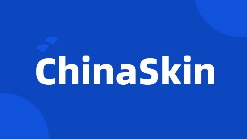 ChinaSkin