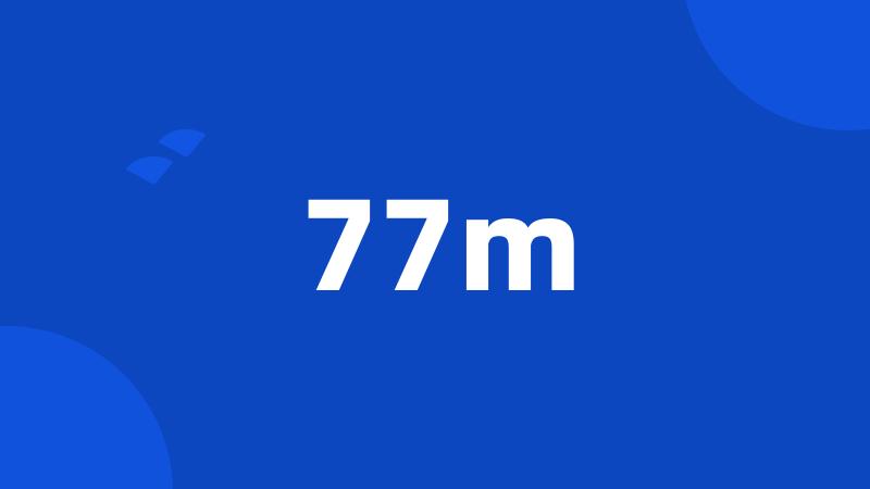 77m