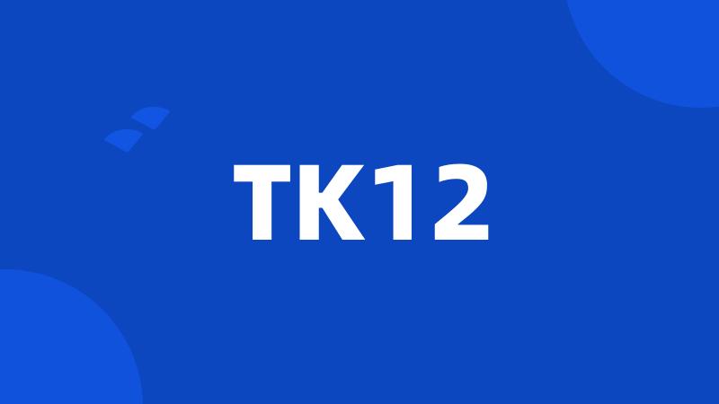 TK12