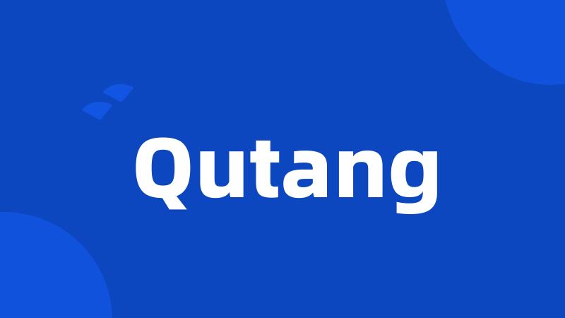 Qutang