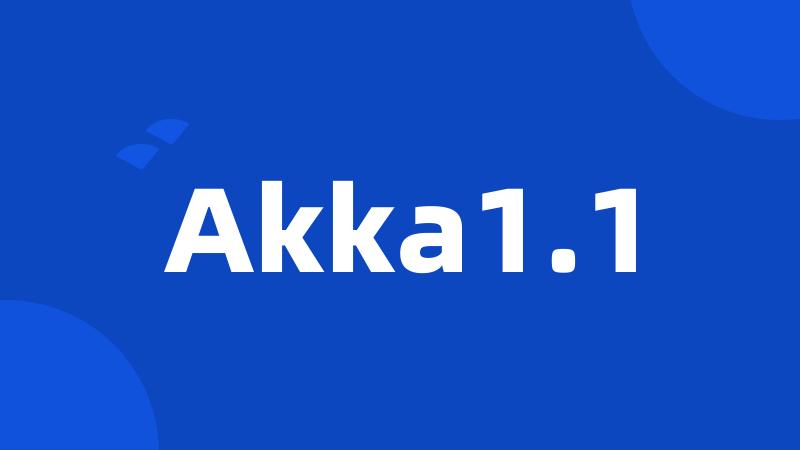 Akka1.1