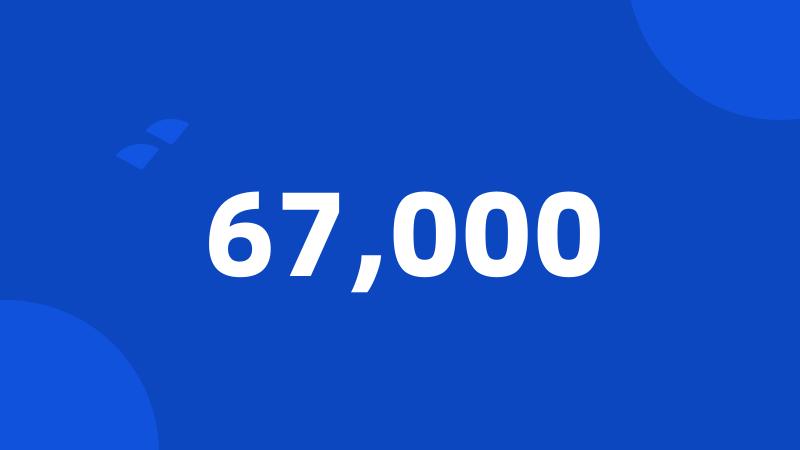 67,000