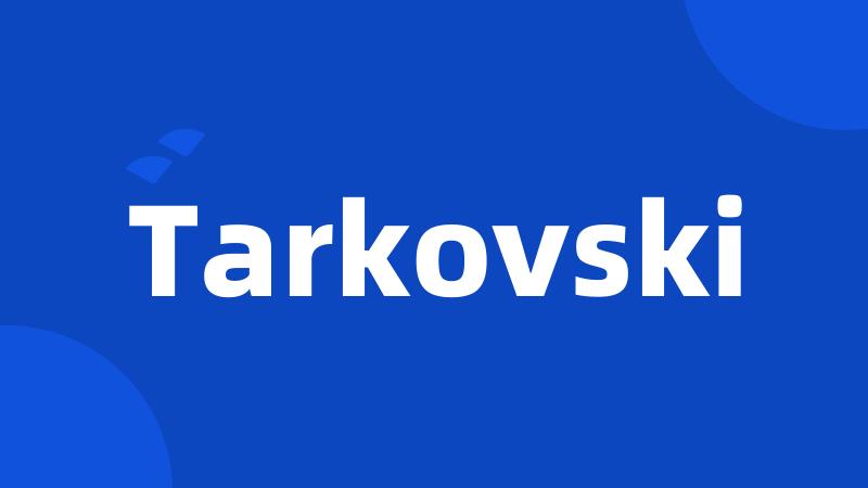 Tarkovski