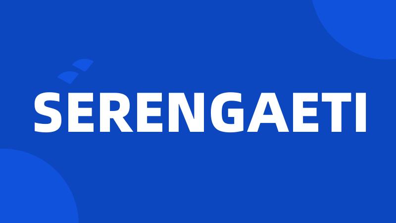 SERENGAETI