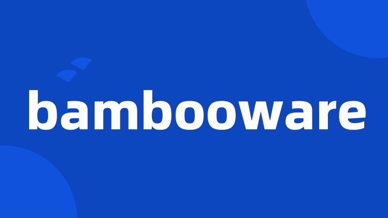 bambooware