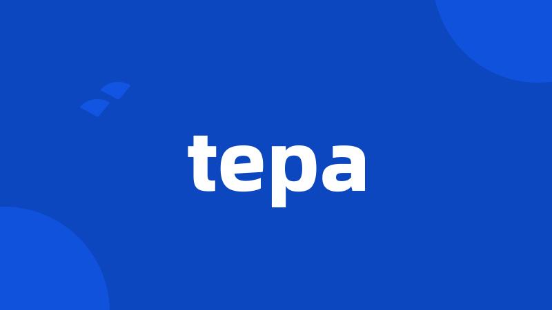 tepa