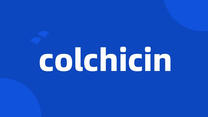 colchicin