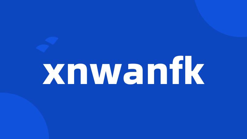 xnwanfk