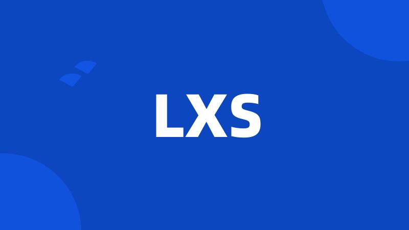 LXS