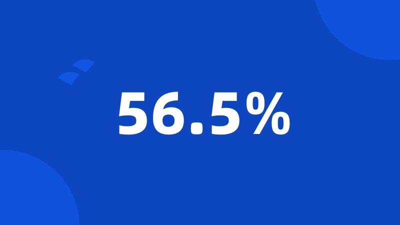 56.5%