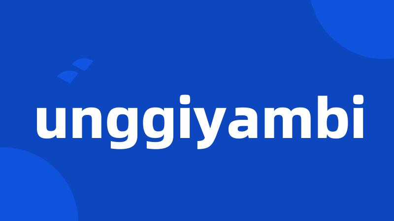 unggiyambi