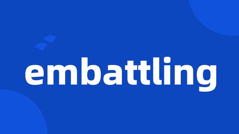 embattling