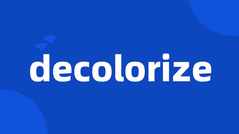 decolorize