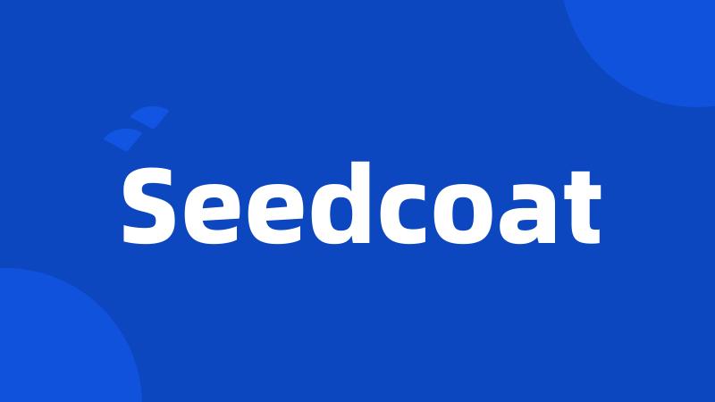 Seedcoat